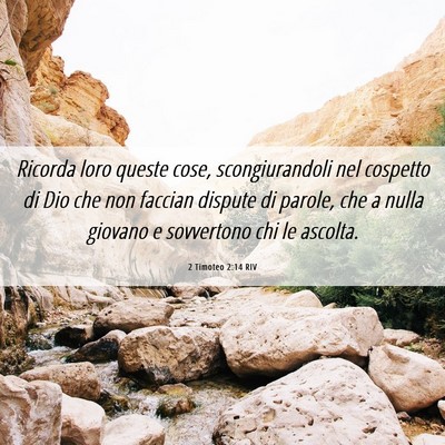 Picture 06 - 2 Timoteo 2:14 RIV - Ricorda loro queste cose, scongiurandoli nel - Bible Verse Picture