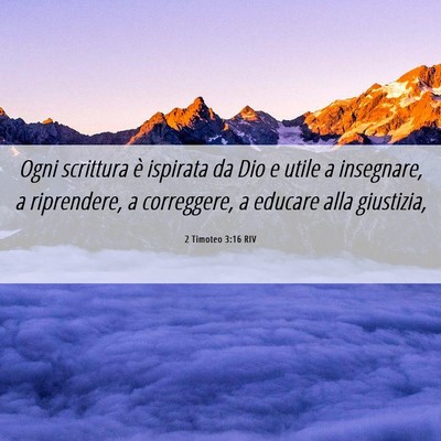 Picture 06 - 2 Timoteo 3:16 RIV - Ogni scrittura è ispirata da Dio e utile a - Bible Verse Picture
