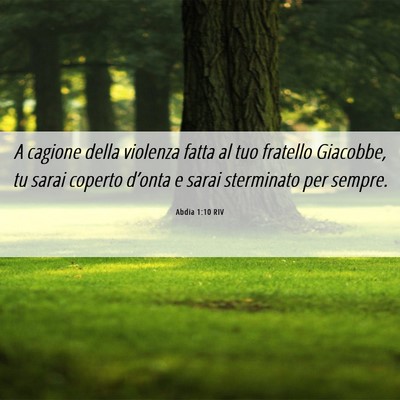 Picture 06 - Abdia 1:10 RIV - A cagione della violenza fatta al tuo fratello - Bible Verse Picture
