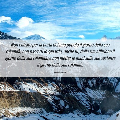 Picture 06 - Abdia 1:13 RIV - Non entrare per la porta del mio popolo il giorno - Bible Verse Picture