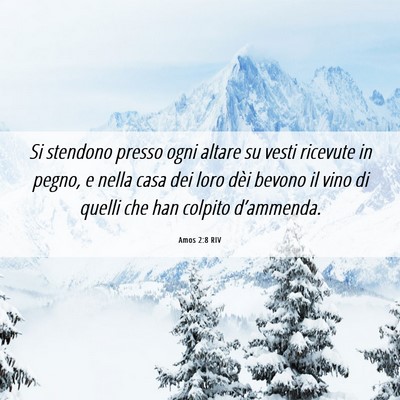 Picture 06 - Amos 2:8 RIV - Si stendono presso ogni altare su vesti ricevute - Bible Verse Picture