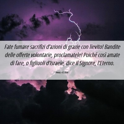 Picture 06 - Amos 4:5 RIV - Fate fumare sacrifizi d’azioni di grazie con - Bible Verse Picture