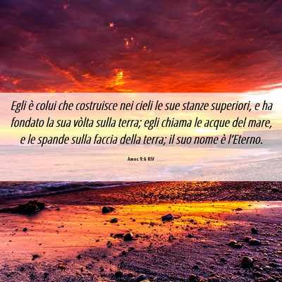 Picture 06 - Amos 9:6 RIV - Egli è colui che costruisce nei cieli le sue - Bible Verse Picture