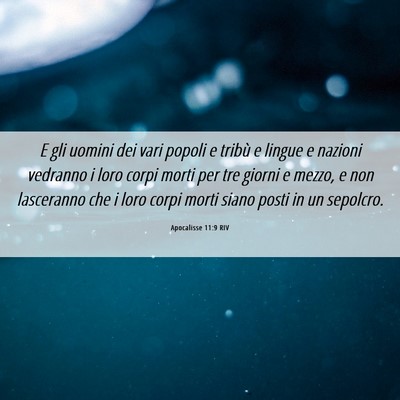 Picture 06 - Apocalisse 11:9 RIV - E gli uomini dei vari popoli e tribù e lingue e - Bible Verse Picture