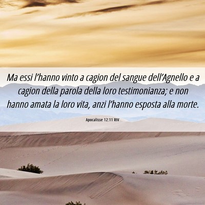 Picture 06 - Apocalisse 12:11 RIV - Ma essi l’hanno vinto a cagion del sangue - Bible Verse Picture