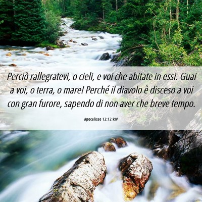 Picture 06 - Apocalisse 12:12 RIV - Perciò rallegratevi, o cieli, e voi che abitate - Bible Verse Picture