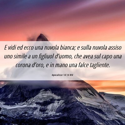 Picture 06 - Apocalisse 14:14 RIV - E vidi ed ecco una nuvola bianca; e sulla nuvola - Bible Verse Picture