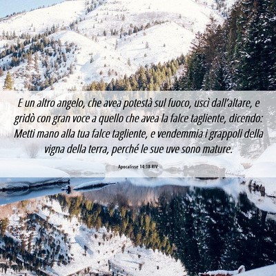 Picture 06 - Apocalisse 14:18 RIV - E un altro angelo, che avea potestà sul fuoco, - Bible Verse Picture