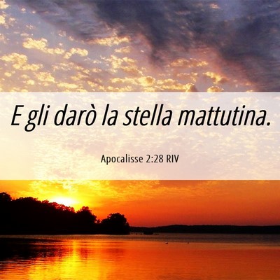 Picture 06 - Apocalisse 2:28 RIV - E gli darò la stella - Bible Verse Picture