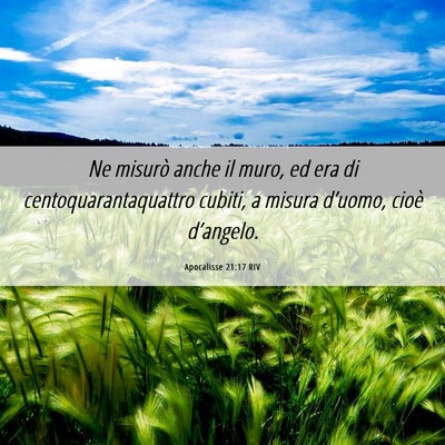 Picture 06 - Apocalisse 21:17 RIV - Ne misurò anche il muro, ed era di - Bible Verse Picture