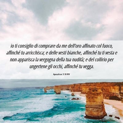Picture 06 - Apocalisse 3:18 RIV - io ti consiglio di comprare da me dell’oro - Bible Verse Picture