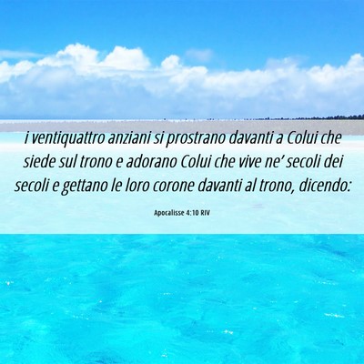 Picture 06 - Apocalisse 4:10 RIV - i ventiquattro anziani si prostrano davanti a - Bible Verse Picture