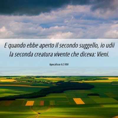 Picture 06 - Apocalisse 6:3 RIV - E quando ebbe aperto il secondo suggello, io udii - Bible Verse Picture