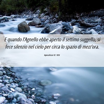 Picture 06 - Apocalisse 8:1 RIV - E quando l’Agnello ebbe aperto il settimo - Bible Verse Picture