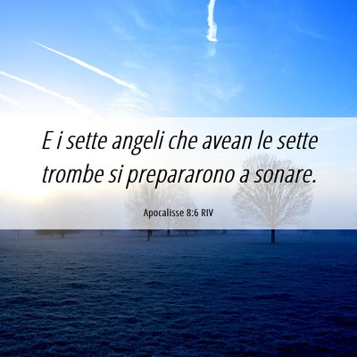 Picture 06 - Apocalisse 8:6 RIV - E i sette angeli che avean le sette trombe si - Bible Verse Picture