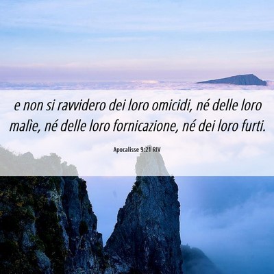 Picture 06 - Apocalisse 9:21 RIV - e non si ravvidero dei loro omicidi, né delle - Bible Verse Picture