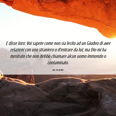 Picture 06 - Atti 10:28 RIV - E disse loro: Voi sapete come non sia lecito ad - Bible Verse Picture