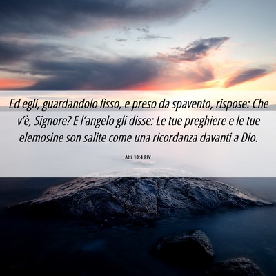 Picture 06 - Atti 10:4 RIV - Ed egli, guardandolo fisso, e preso da spavento, - Bible Verse Picture
