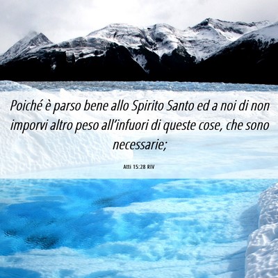 Picture 06 - Atti 15:28 RIV - Poiché è parso bene allo Spirito Santo ed a noi - Bible Verse Picture