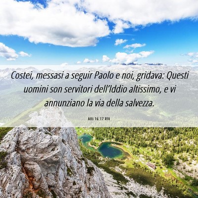 Picture 06 - Atti 16:17 RIV - Costei, messasi a seguir Paolo e noi, gridava: - Bible Verse Picture