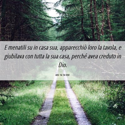 Picture 06 - Atti 16:34 RIV - E menatili su in casa sua, apparecchiò loro la - Bible Verse Picture