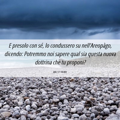 Picture 06 - Atti 17:19 RIV - E presolo con sé, lo condussero su - Bible Verse Picture