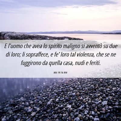 Picture 06 - Atti 19:16 RIV - E l’uomo che avea lo spirito maligno si - Bible Verse Picture