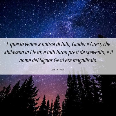 Picture 06 - Atti 19:17 RIV - E questo venne a notizia di tutti, Giudei e - Bible Verse Picture