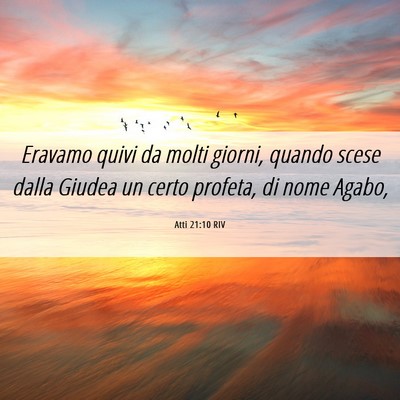 Picture 06 - Atti 21:10 RIV - Eravamo quivi da molti giorni, quando scese dalla - Bible Verse Picture