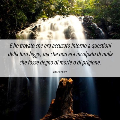 Picture 06 - Atti 23:29 RIV - E ho trovato che era accusato intorno a questioni - Bible Verse Picture