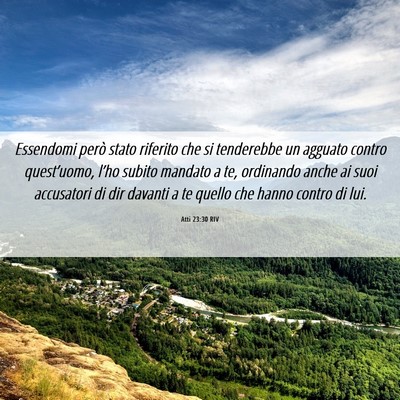 Picture 06 - Atti 23:30 RIV - Essendomi però stato riferito che si tenderebbe - Bible Verse Picture