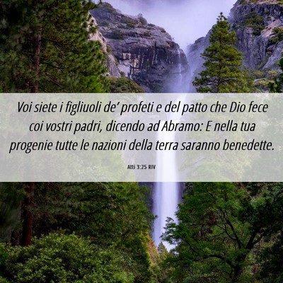 Picture 06 - Atti 3:25 RIV - Voi siete i figliuoli de’ profeti e del patto - Bible Verse Picture