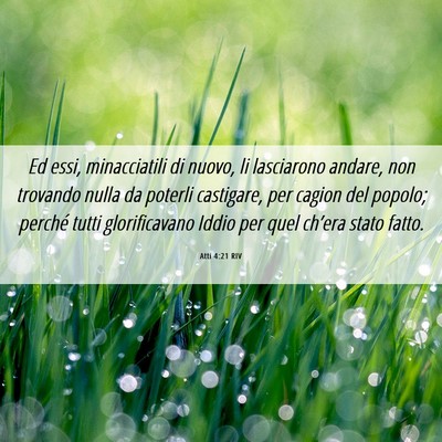 Picture 06 - Atti 4:21 RIV - Ed essi, minacciatili di nuovo, li lasciarono - Bible Verse Picture