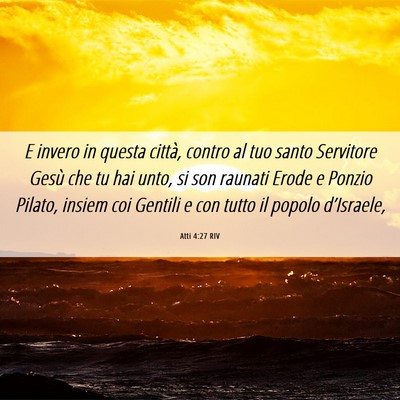 Picture 06 - Atti 4:27 RIV - E invero in questa città, contro al tuo santo - Bible Verse Picture