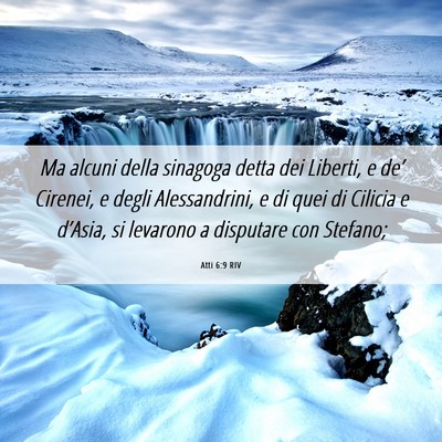 Picture 06 - Atti 6:9 RIV - Ma alcuni della sinagoga detta dei Liberti, e - Bible Verse Picture