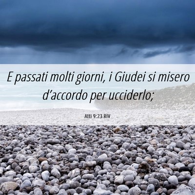 Picture 06 - Atti 9:23 RIV - E passati molti giorni, i Giudei si misero - Bible Verse Picture