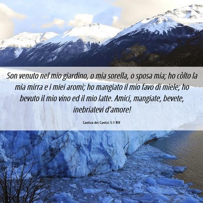 Picture 06 - Cantico dei Cantici 5:1 RIV - Son venuto nel mio giardino, o mia sorella, o - Bible Verse Picture