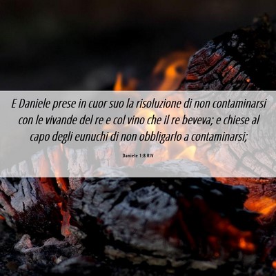Picture 06 - Daniele 1:8 RIV - E Daniele prese in cuor suo la risoluzione di non - Bible Verse Picture