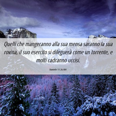 Picture 06 - Daniele 11:26 RIV - Quelli che mangeranno alla sua mensa saranno la - Bible Verse Picture