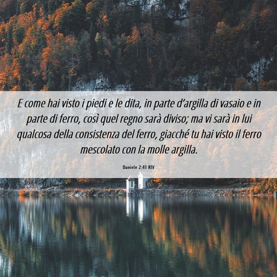 Picture 06 - Daniele 2:41 RIV - E come hai visto i piedi e le dita, in parte - Bible Verse Picture