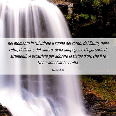 Picture 06 - Daniele 3:5 RIV - nel momento in cui udrete il suono del corno, del - Bible Verse Picture