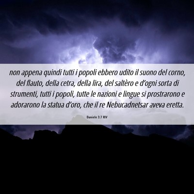 Picture 06 - Daniele 3:7 RIV - non appena quindi tutti i popoli ebbero udito il - Bible Verse Picture