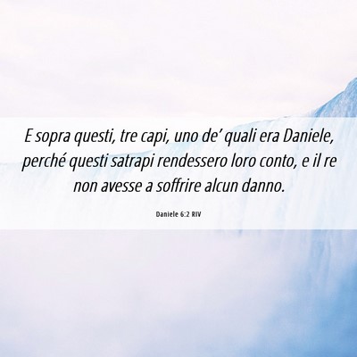 Picture 06 - Daniele 6:2 RIV - E sopra questi, tre capi, uno de’ quali era - Bible Verse Picture