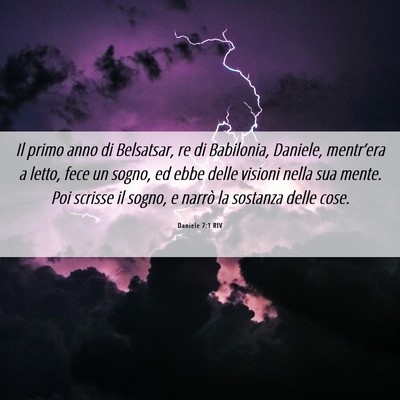Picture 06 - Daniele 7:1 RIV - Il primo anno di Belsatsar, re di Babilonia, - Bible Verse Picture