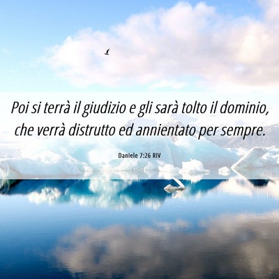 Picture 06 - Daniele 7:26 RIV - Poi si terrà il giudizio e gli sarà tolto il - Bible Verse Picture