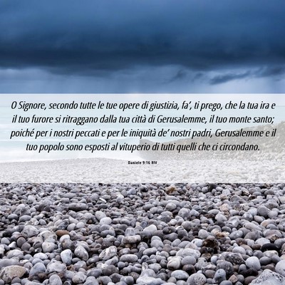 Picture 06 - Daniele 9:16 RIV - O Signore, secondo tutte le tue opere di - Bible Verse Picture