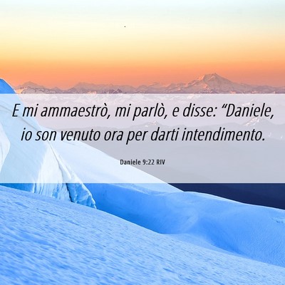 Picture 06 - Daniele 9:22 RIV - E mi ammaestrò, mi parlò, e disse: “Daniele, - Bible Verse Picture