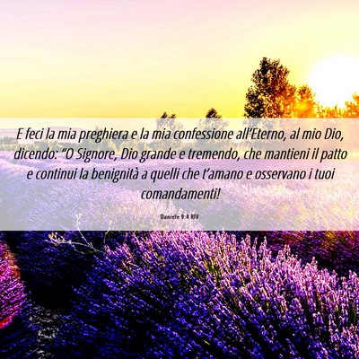 Picture 06 - Daniele 9:4 RIV - E feci la mia preghiera e la mia confessione - Bible Verse Picture