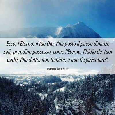 Picture 06 - Deuteronomio 1:21 RIV - Ecco, l’Eterno, il tuo Dio, t’ha posto il - Bible Verse Picture