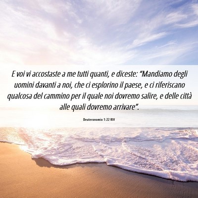 Picture 06 - Deuteronomio 1:22 RIV - E voi vi accostaste a me tutti quanti, e diceste: - Bible Verse Picture